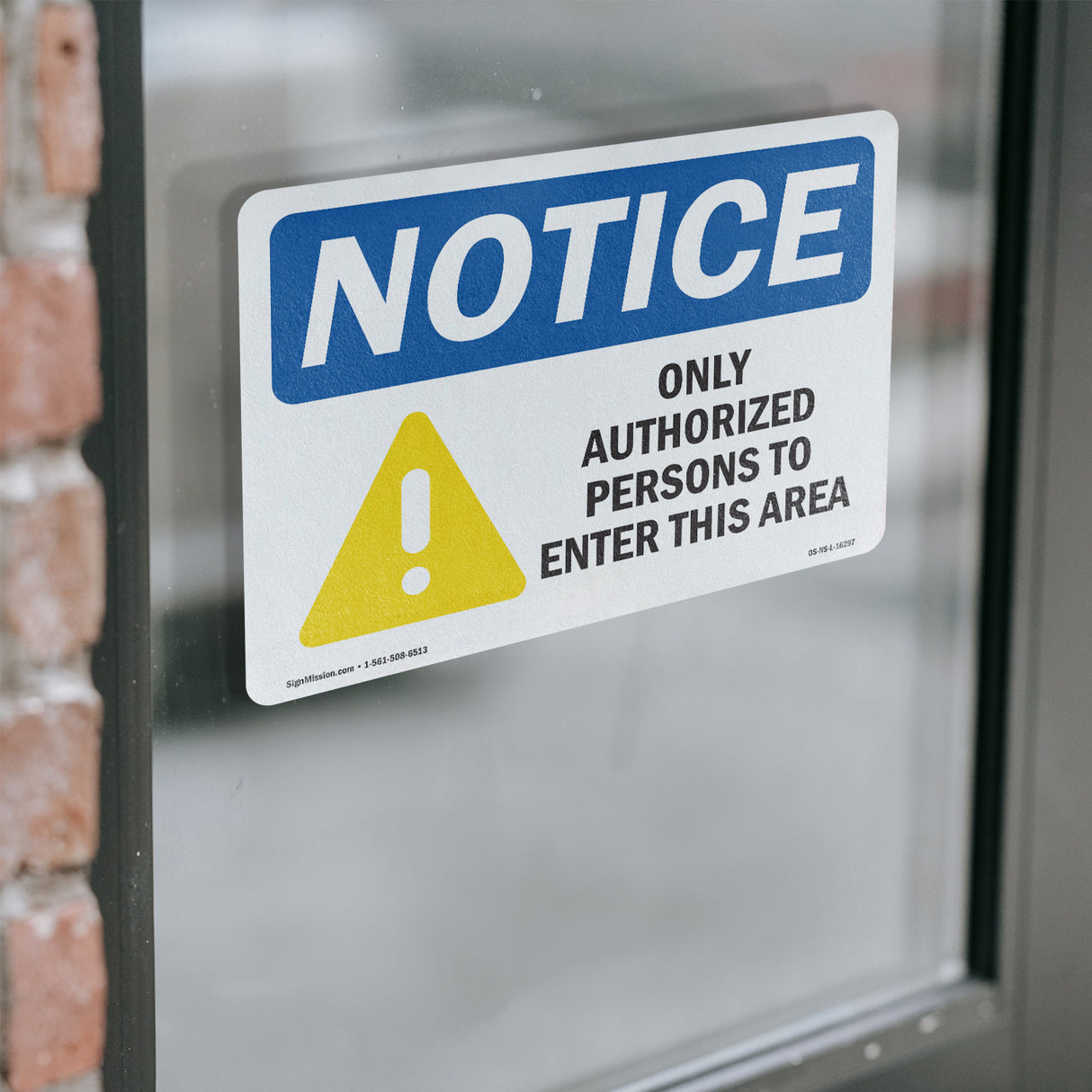 NOTICE Only Authorized Persons To Enter This Area