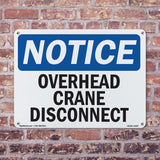NOTICE Overhead Crane Disconnect