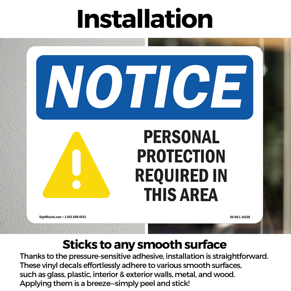 NOTICE Personal Protection Required In This Area