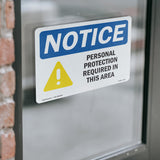 NOTICE Personal Protection Required In This Area