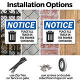 NOTICE Place All Trash In The Proper Container