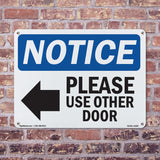 NOTICE Please Use Other Door