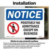 NOTICE Positively No Admittance Except On Business