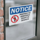 NOTICE Positively No Admittance Except On Business