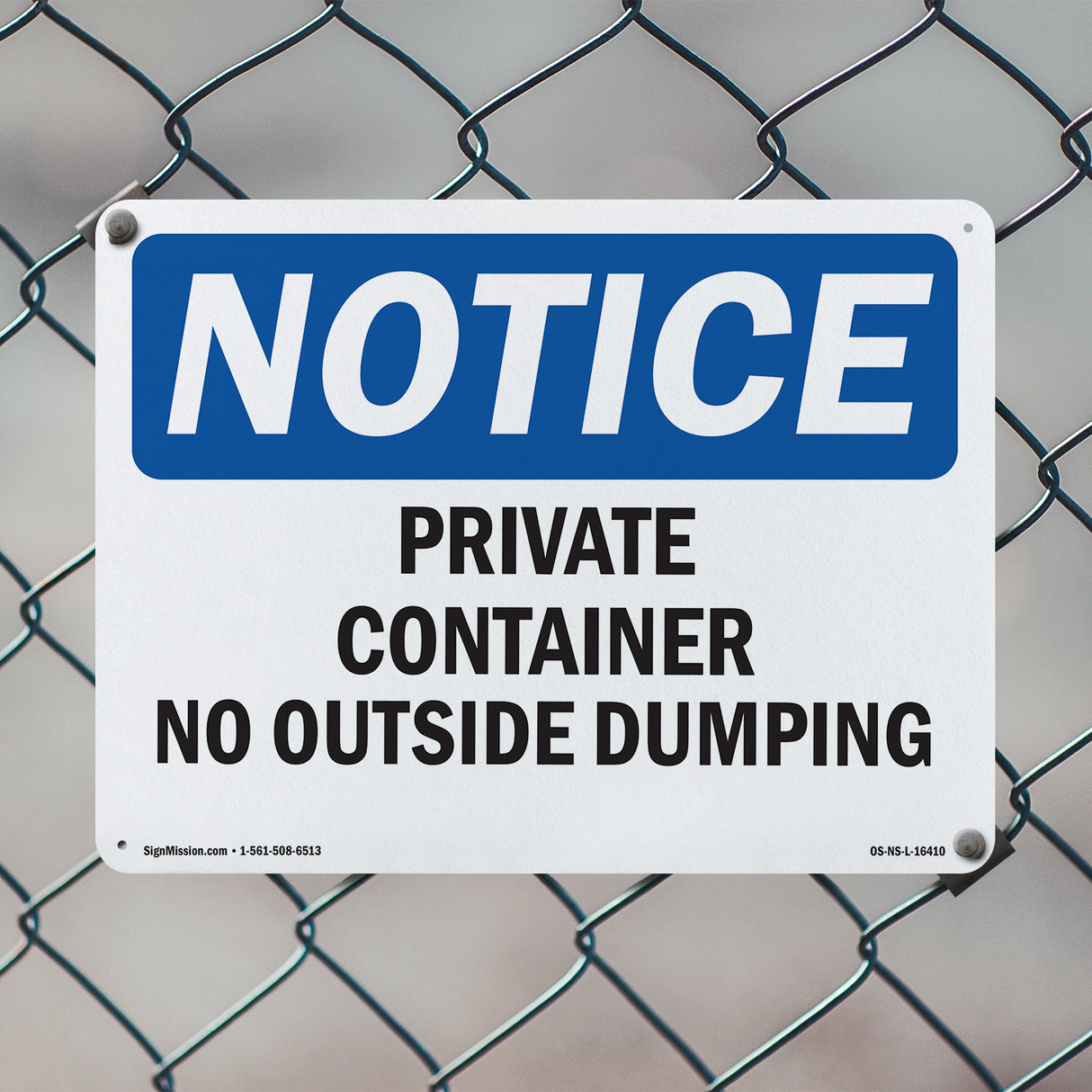 NOTICE Private Container No Outside Dumping