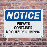 NOTICE Private Container No Outside Dumping