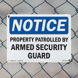 NOTICE Patrolled By Armed Security Guard