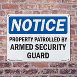 NOTICE Patrolled By Armed Security Guard