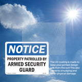 NOTICE Patrolled By Armed Security Guard