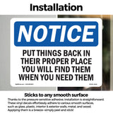 NOTICE Put Things Back In Their Proper Place
