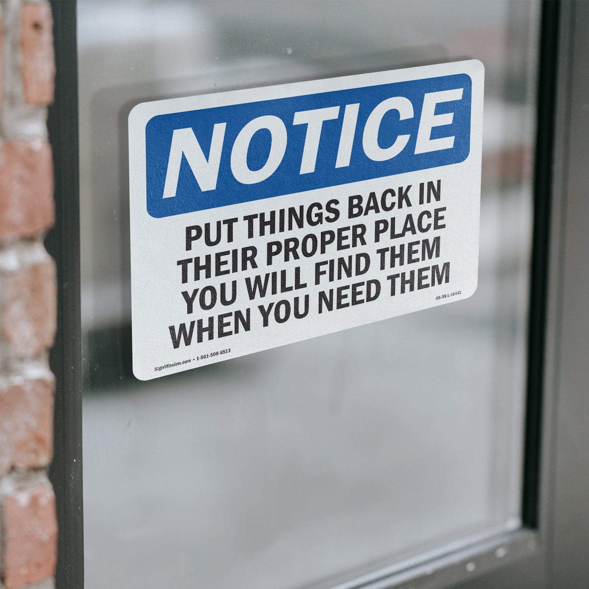 NOTICE Put Things Back In Their Proper Place