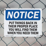 NOTICE Put Things Back In Their Proper Place