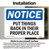 NOTICE Put Things Back In Their Proper Places