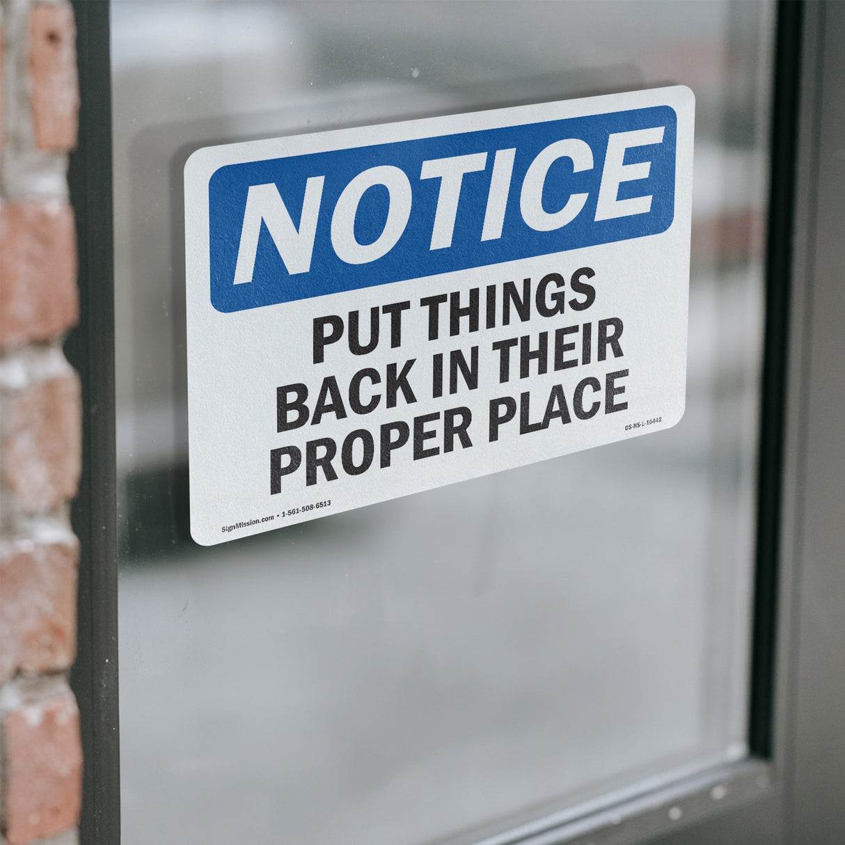NOTICE Put Things Back In Their Proper Places