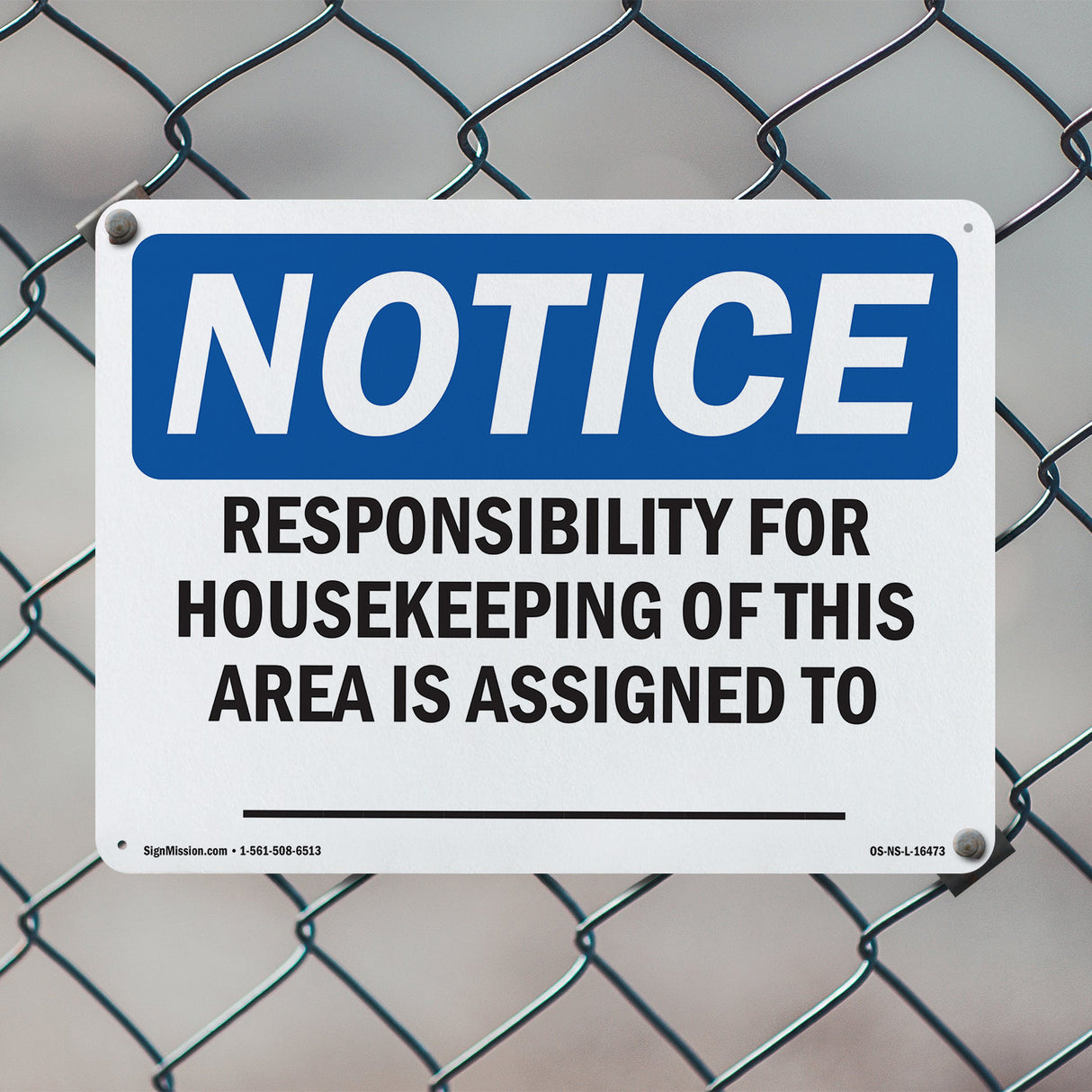 NOTICE Responsibility For Housekeeping Area Custom