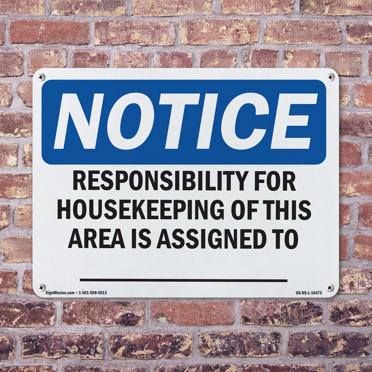 NOTICE Responsibility For Housekeeping Area Custom