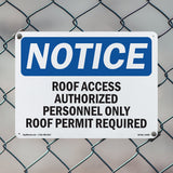 NOTICE Roof Access Authorized Personnel Only