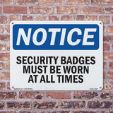 NOTICE Security Badges Must Be Worn All Times