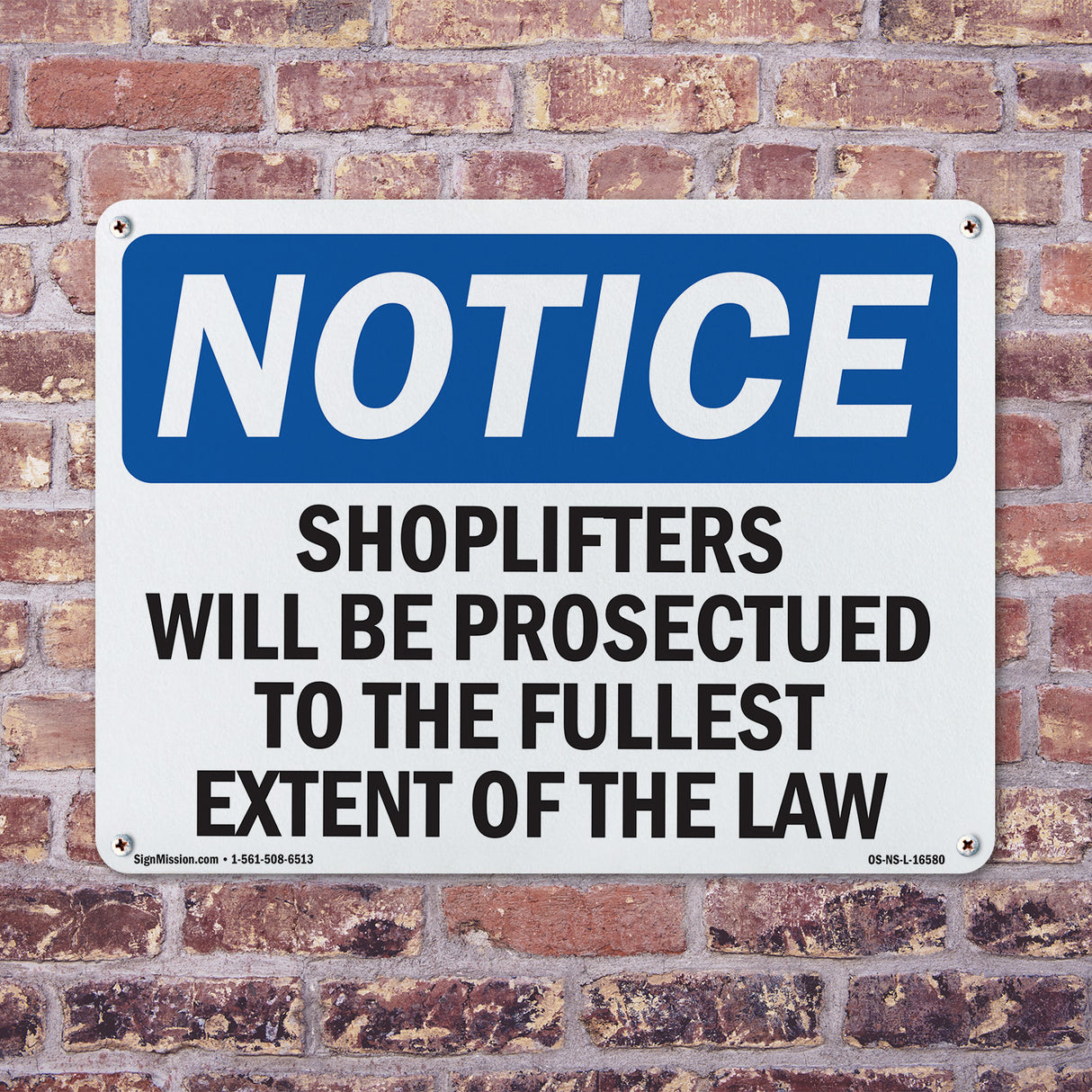 NOTICE Shoplifters Will Be Prosecuted
