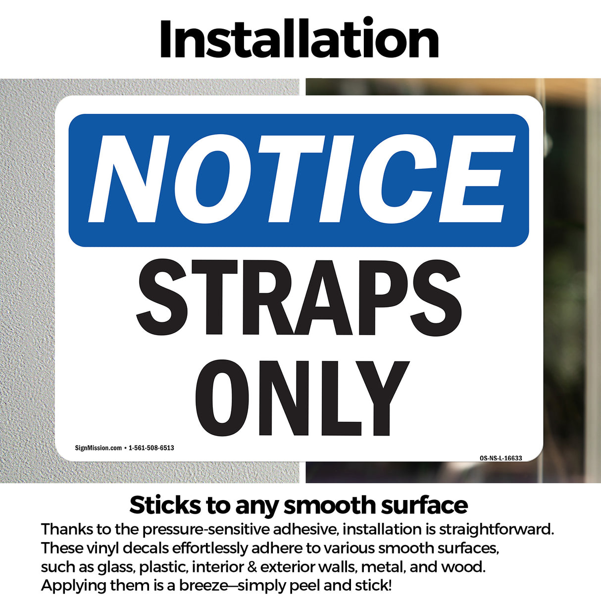 NOTICE Straps Only