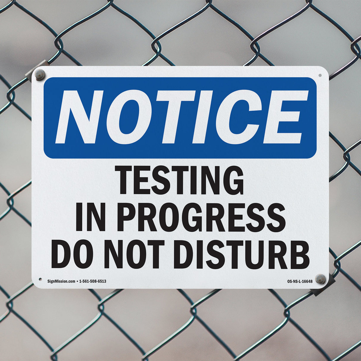 NOTICE Testing In Progress Do Not Disturb