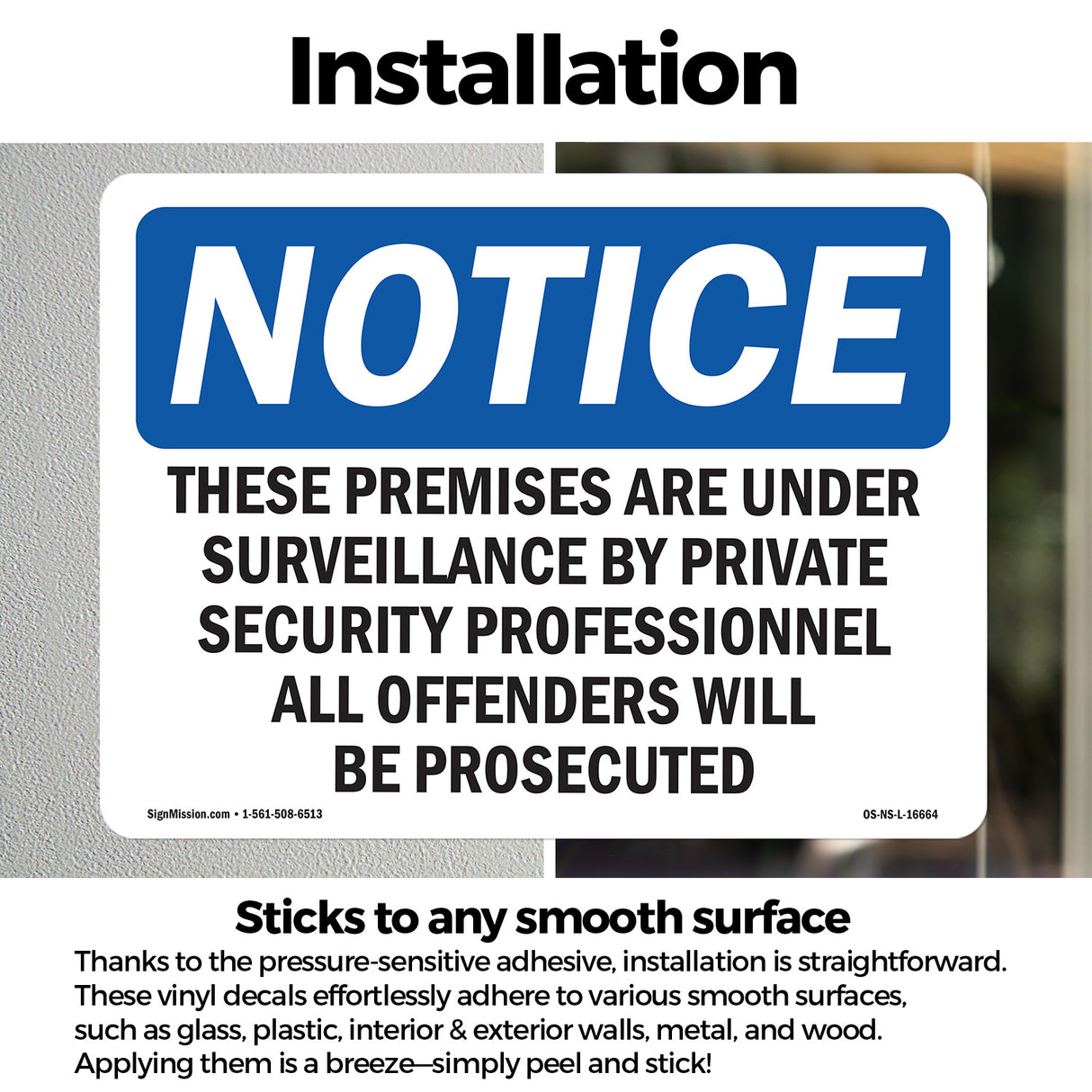 NOTICE These Premises Are Under Surveillance