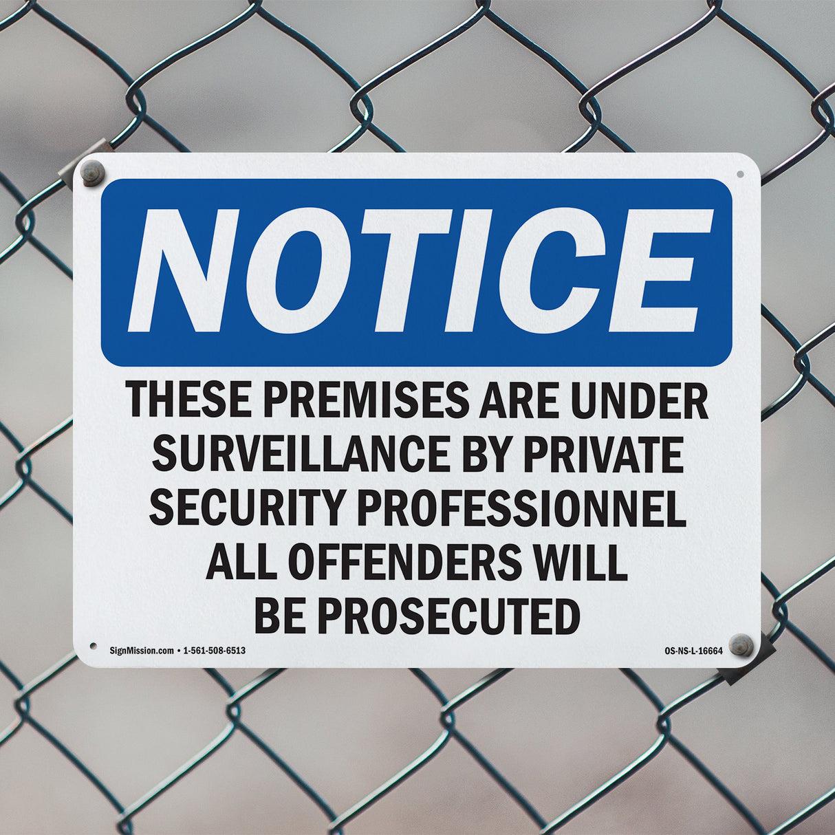 NOTICE These Premises Are Under Surveillance