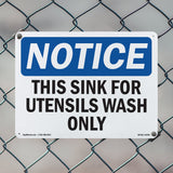 NOTICE This Sink For Utensil Wash Only