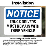 NOTICE Drivers Must Remain With Their Vehicle