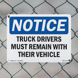 NOTICE Drivers Must Remain With Their Vehicle