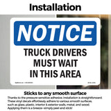 NOTICE Truck Drivers Must Wait In This Area