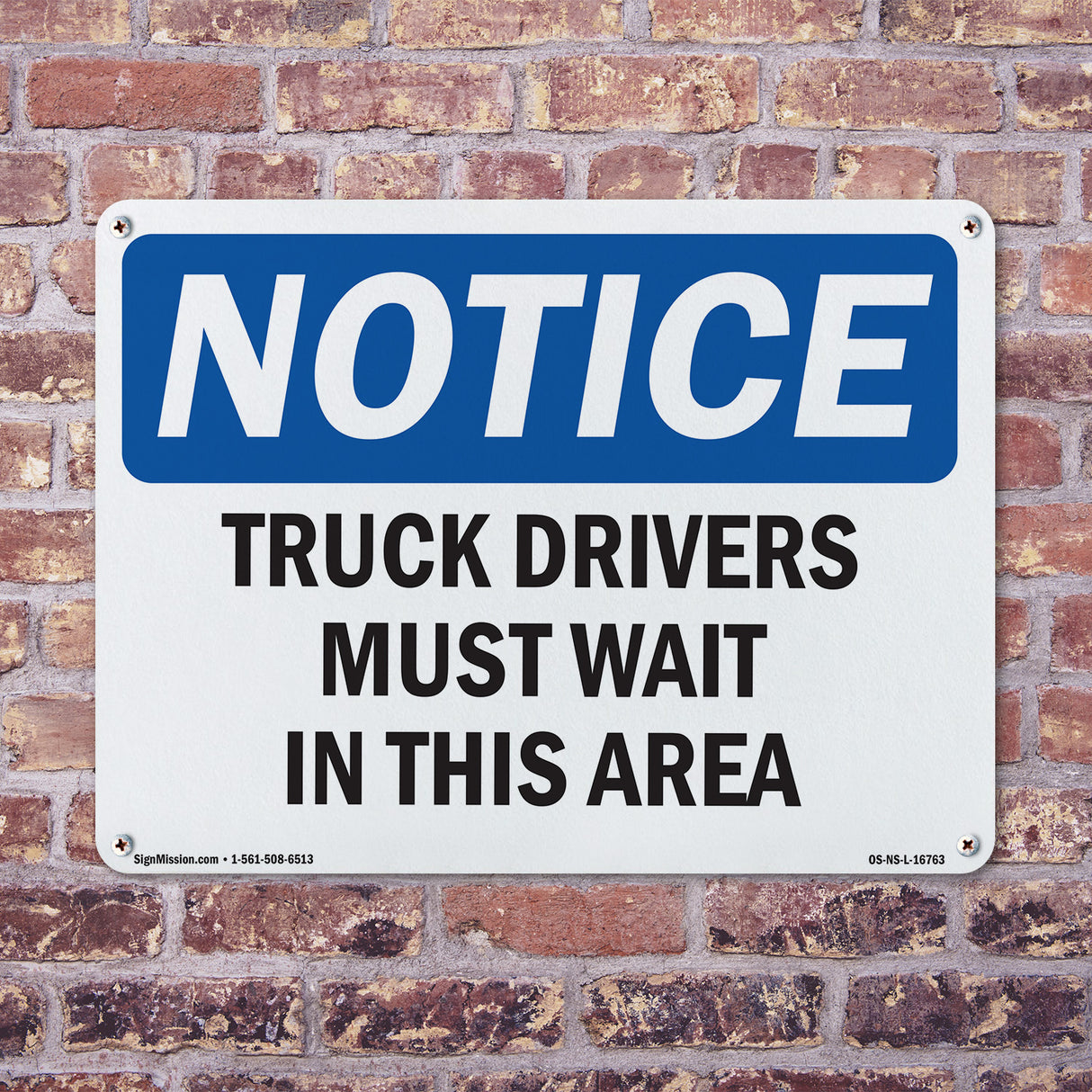 NOTICE Truck Drivers Must Wait In This Area