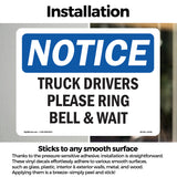 NOTICE Truck Drivers Please Ring Bell And Wait