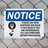NOTICE Use Hand Sanitizer Face Mask If Flu Sign