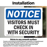 NOTICE Visitors Must Check In With Security