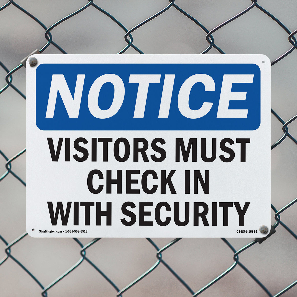 NOTICE Visitors Must Check In With Security