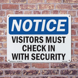 NOTICE Visitors Must Check In With Security