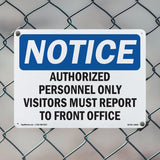 NOTICE Visitors Must Report To Front Office