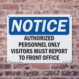 NOTICE Visitors Must Report To Front Office