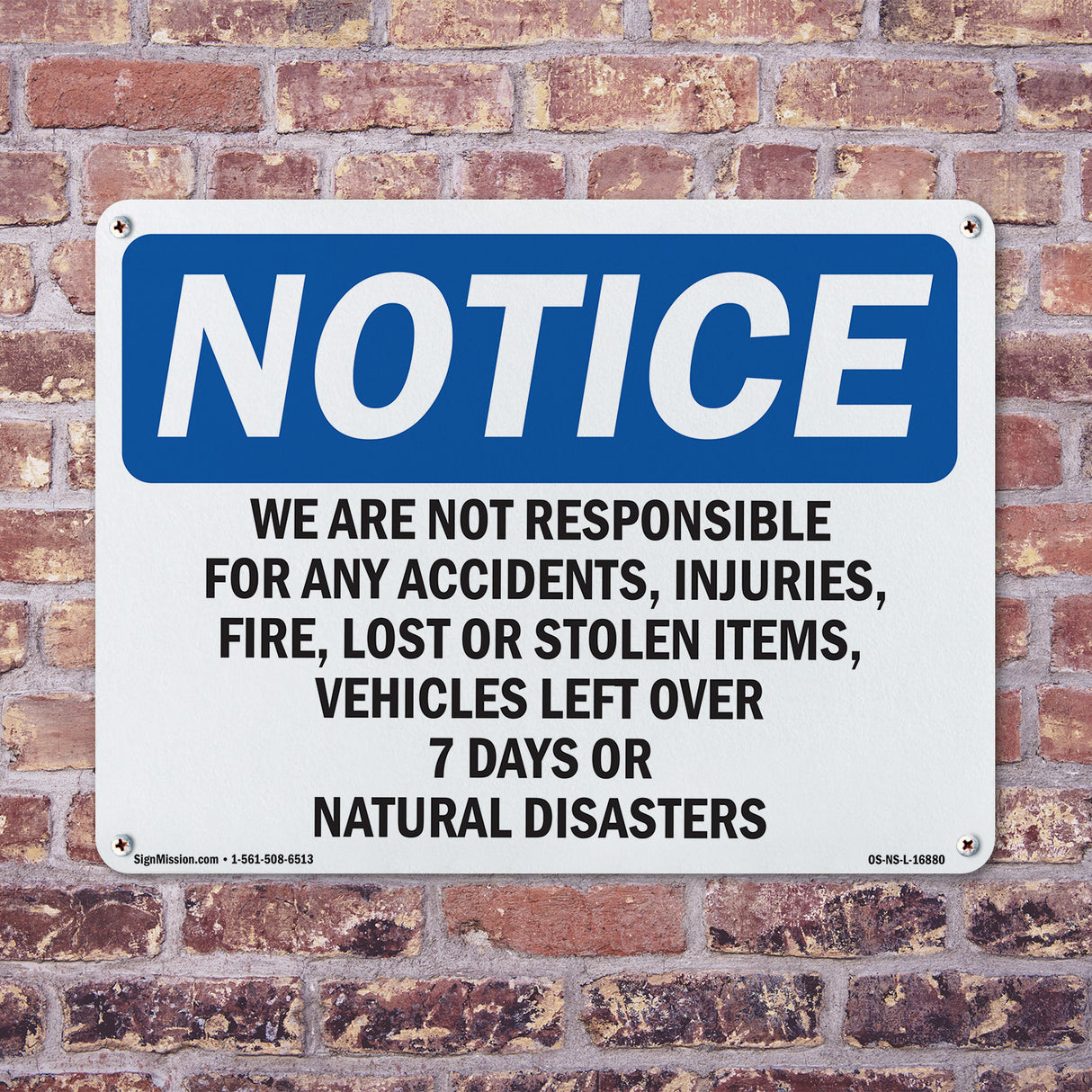 NOTICE We Are Not Responsible For Accidents