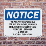 NOTICE We Are Not Responsible For Accidents