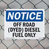 Off Road (Dyed) Diesel Fuel Only