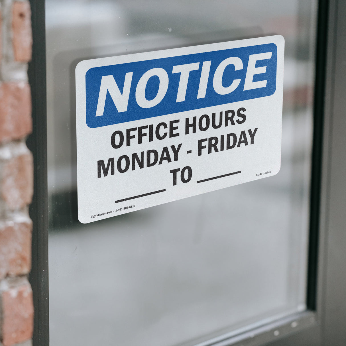 Office Hours Monday - Friday ____ - ____