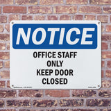Office Staff Only Keep Door Closed