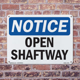 Open Shaftway Sign
