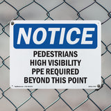 Pedestrians High Visibility PPE Required