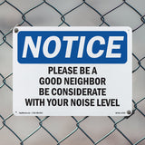Please Be A Good Neighbor Be Considerate