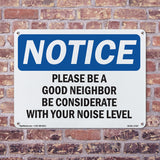 Please Be A Good Neighbor Be Considerate