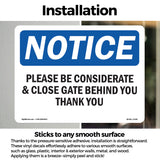 Please Be Considerate & Close Gate Behind