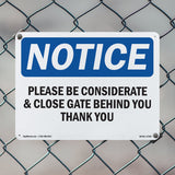Please Be Considerate & Close Gate Behind